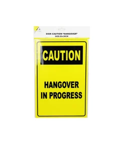 Caution “HANGOVER” Sign 20x30cm