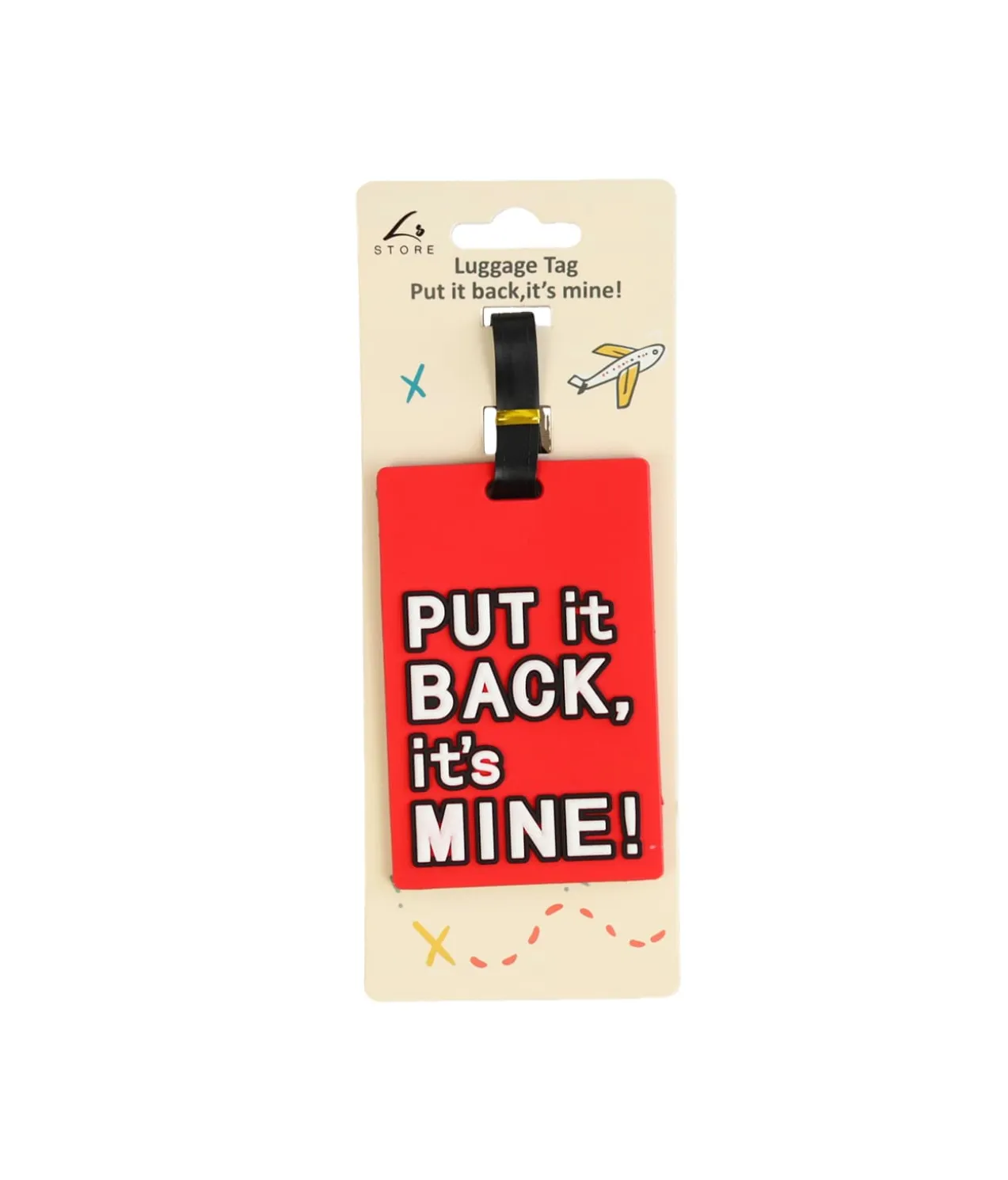 PUT it Back, it’s Mine Luggage Tag 11 x 7cm